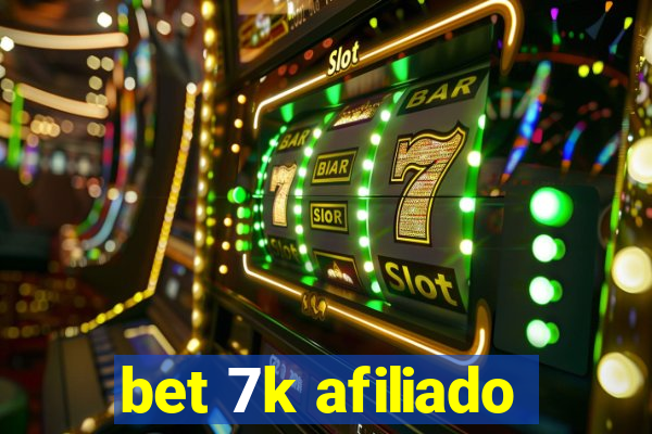 bet 7k afiliado